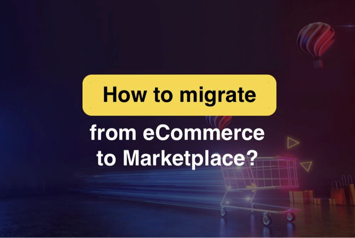From ecommerce to marketplace way
